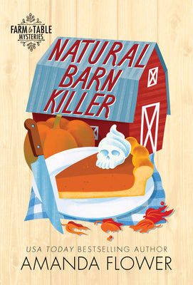 Cover Image for Natural Barn Killer -- Amanda Flower, Mass Market Paperback