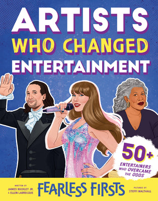 Cover Image for Fearless Firsts: Artists Who Changed Entertainment -- James Buckley Jr, Hardcover