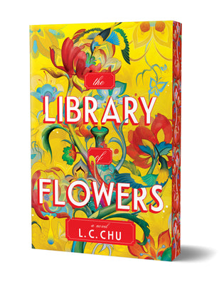 Cover Image for The Library of Flowers (Deluxe Edition) -- L. C. Chu, Paperback