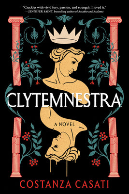 Cover Image for Clytemnestra -- Costanza Casati, Paperback