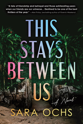 Cover Image for This Stays Between Us -- Sara Ochs, Paperback