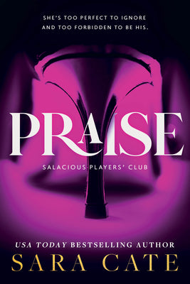 Cover Image for Praise -- Sara Cate, Paperback