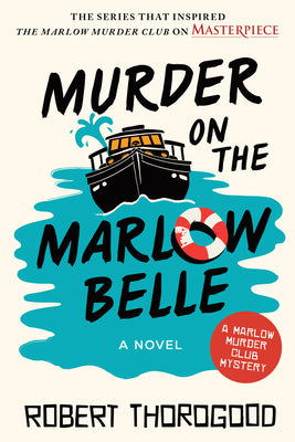 Cover Image for Murder on the Marlow Belle -- Robert Thorogood, Paperback