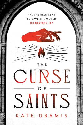 Cover Image for The Curse of Saints -- Kate Dramis, Paperback