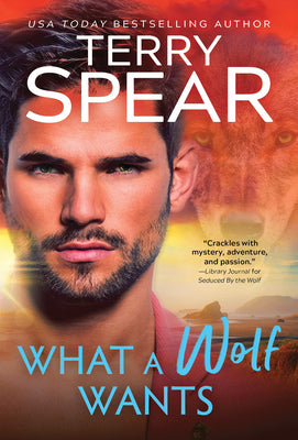 Cover Image for What a Wolf Wants -- Terry Spear, Mass Market Paperback