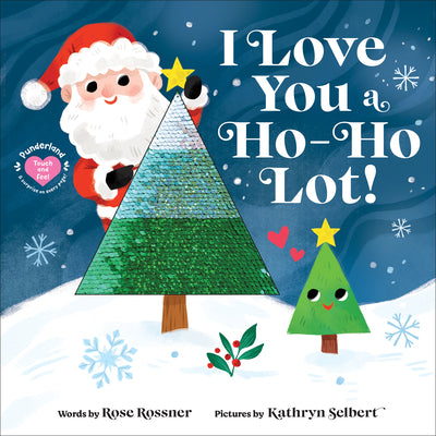 Cover Image for I Love You a Ho-Ho Lot! -- Rose Rossner, Board Book