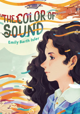 Cover Image for The Color of Sound -- Emily Barth Isler, Hardcover