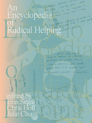 Cover Image for An Encyclopedia of Radical Helping -- Erin Segal, Paperback