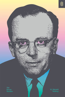 Cover Image for The Dream Machine -- M. Mitchell Waldrop, Hardcover