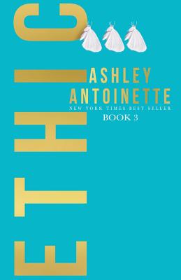Cover Image for Ethic 3 -- Ashley Antoinette, Paperback