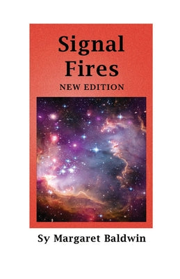 Cover Image for Signal Fires: New Edition -- Sy Margaret Baldwin, Paperback
