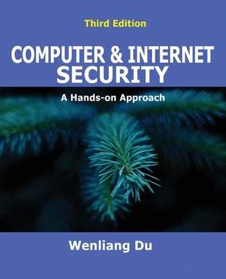 Cover Image for Computer & Internet Security: A Hands-on Approach -- Wenliang Du, Paperback