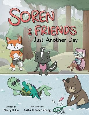 Cover Image for Soren and Friends: Just Another Day -- Nancy H. Liu, Hardcover