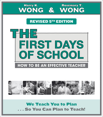 Cover Image for The First Days of School: How to Be an Effective Teacher -- Harry K. Wong, Paperback