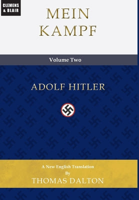 Cover Image for Mein Kampf (vol. 2): New English Translation -- Adolf Hitler, Hardcover