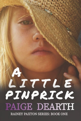 Cover Image for A Little Pinprick -- Paige Dearth, Paperback