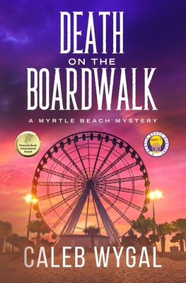 Cover Image for Death on the Boardwalk: A Myrtle Beach Mystery -- Caleb Wygal, Paperback
