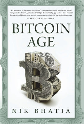 Cover Image for Bitcoin Age -- Nik Bhatia, Hardcover