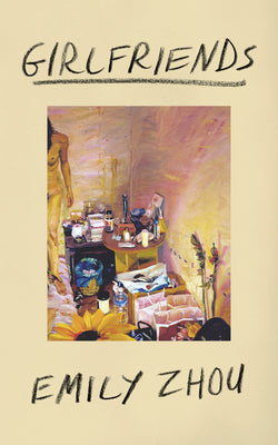 Cover Image for Girlfriends -- Emily Zhou, Paperback