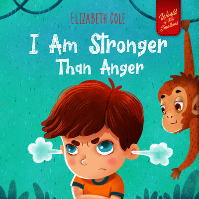 Cover Image for I Am Stronger Than Anger -- Elizabeth Cole, Hardcover