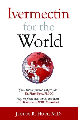Cover Image for Ivermectin for the World -- Justus R. Hope, Paperback