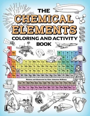 Cover Image for The Chemical Elements Coloring and Activity Book -- Ellen Johnston McHenry, Paperback