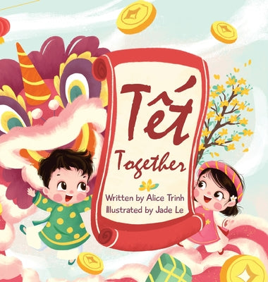 Cover Image for Tet Together -- Alice Trinh, Hardcover