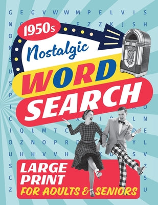 Cover Image for Nostalgic Word Search for Adults and Seniors (Large/Big Print) -- D&e Press Books, Paperback