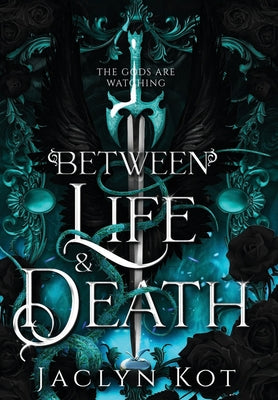 Cover Image for Between Life and Death -- Jaclyn Kot, Hardcover