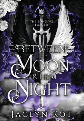 Cover Image for Between the Moon and Her Night -- Jaclyn Kot, Hardcover