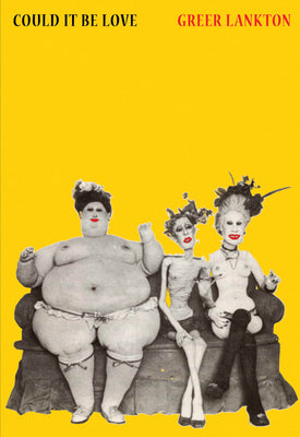 Cover Image for Greer Lankton: Could It Be Love -- Greer Lankton, Hardcover