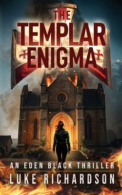 Cover Image for The Templar Enigma: A pulse-pounding archaeological thriller (Eden Black book 5) -- Luke Richardson, Paperback