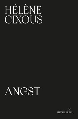 Cover Image for Angst -- Helene Cixous, Paperback