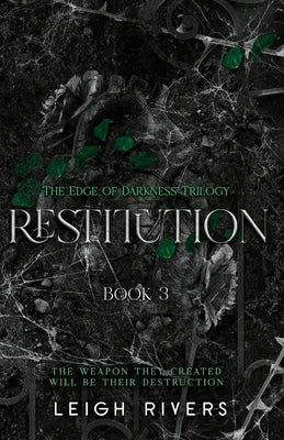 Restitution (The Edge of Darkness: Book 3) -- Leigh Rivers, Paperback