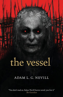 Cover Image for The Vessel -- Adam Nevill, Paperback