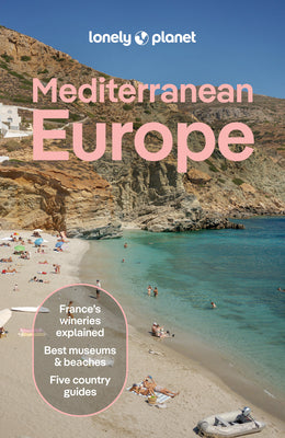 Cover Image for Lonely Planet Mediterranean Europe: Plan the Trip of a Lifetime Detailed Itineraries & Maps Insider Tips Covers France, Greece, Italy, Spain and Turki -- Virginia Maxwell, Paperback