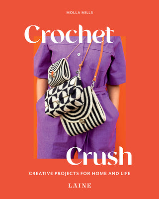 Cover Image for Crochet Crush: Creative Projects for Home and Life -- Molla Mills, Paperback