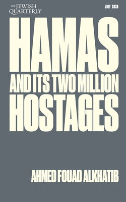 Cover Image for Hamas and Its Two Million Hostages -- Ahmed Fouad Alkhatib, Paperback
