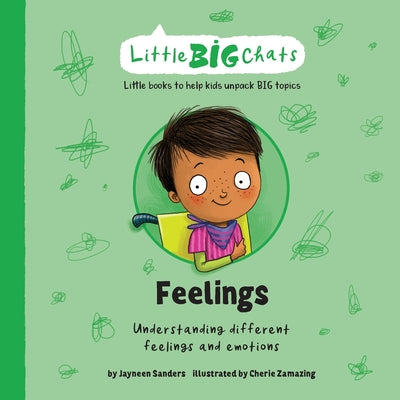 Cover Image for Feelings: Understanding different feelings and emotions -- Jayneen Sanders, Paperback