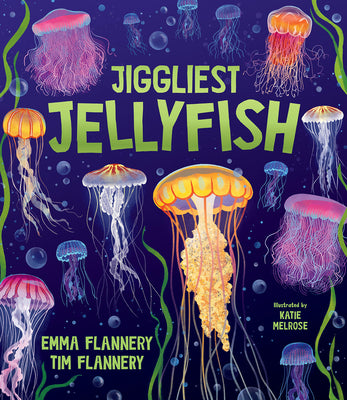 Cover Image for Jiggliest Jellyfish -- Tim Flannery, Hardcover