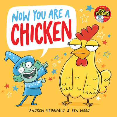 Cover Image for Now You Are a Chicken -- Andrew McDonald, Hardcover