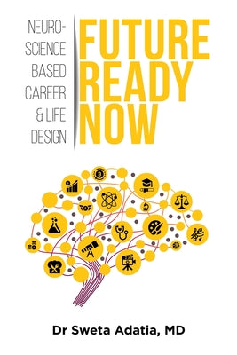 Cover Image for Future Ready Now -- Sweta Adatia, Paperback