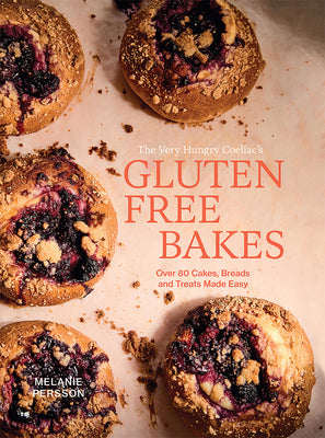 Cover Image for Gluten Free Bakes: Over 80 Cakes, Breads and Treats Made Easy -- Melanie Persson, Hardcover