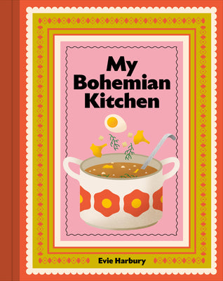 Cover Image for My Bohemian Kitchen: A Nostalgic Guide to Modern Czech Cooking -- Evie Harbury, Hardcover