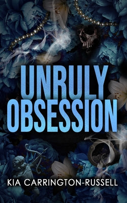 Cover Image for Unruly Obsession -- Kia Carrington-Russell, Paperback