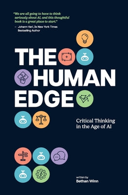 Cover Image for The Human Edge: Critical Thinking in the Age of AI -- Bethan Winn, Paperback