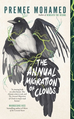 Cover Image for The Annual Migration of Clouds -- Premee Mohamed, Paperback