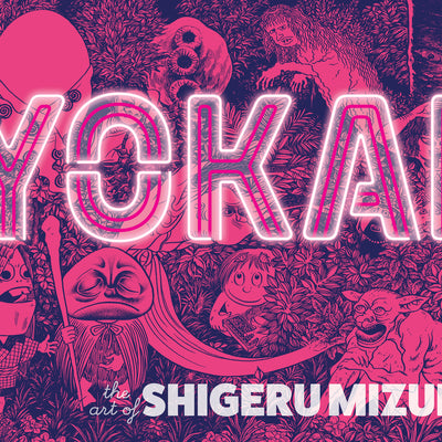 Yokai: The Art of Shigeru Mizuki -- Shigeru Mizuki, Hardcover
