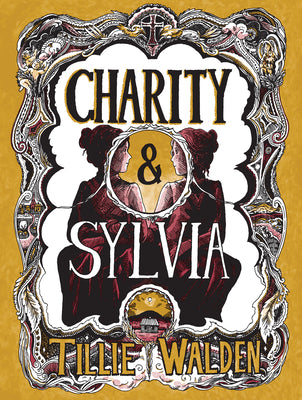Cover Image for Charity and Sylvia -- Tillie Walden, Hardcover