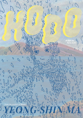 Cover Image for Hodo: A Life in Two Acts -- Yeong-Shin Ma, Paperback